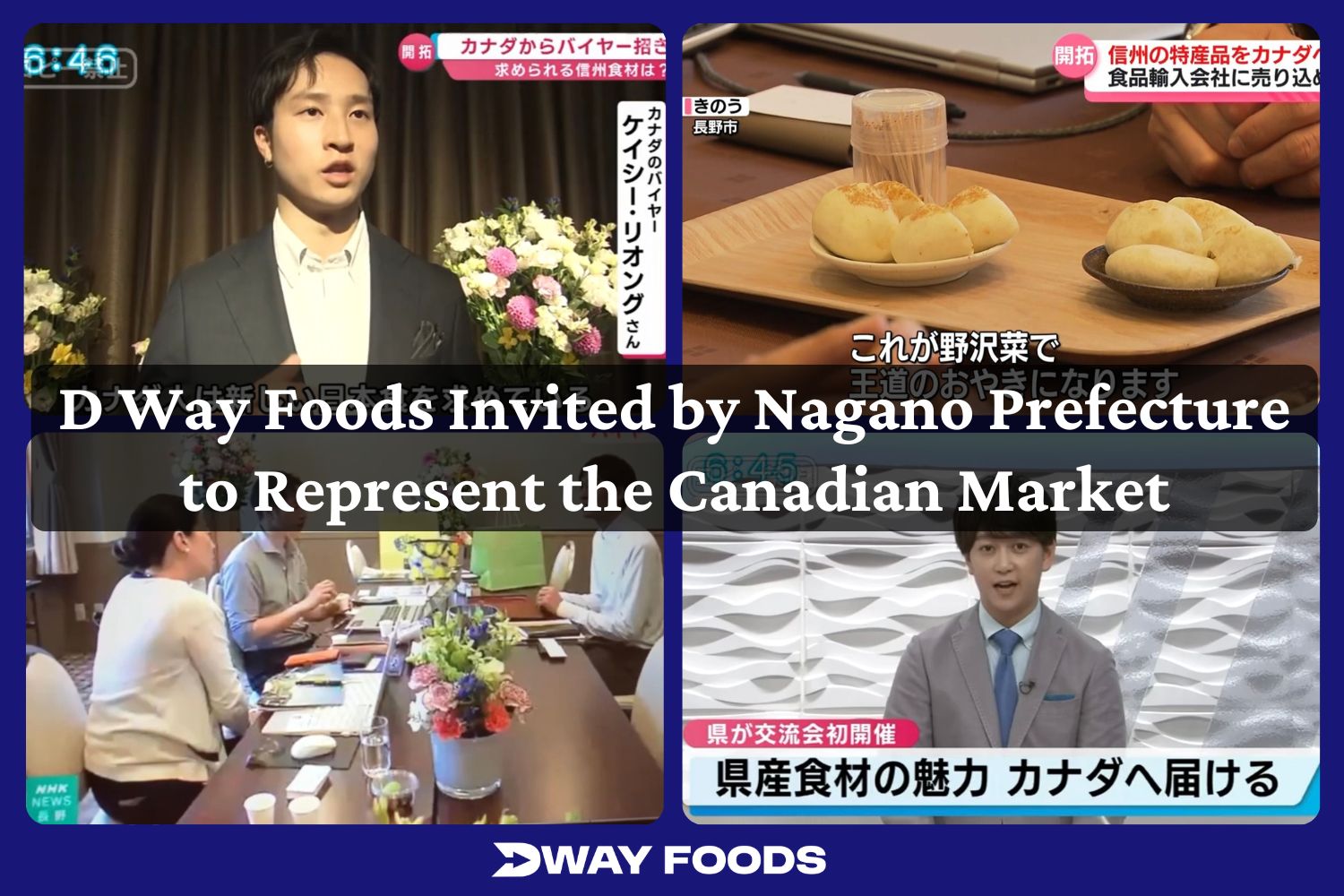 D Way Foods Invited by Nagano Prefecture to Represent the Canadian Market
